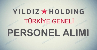 Yıldız Holding Personel Alımı İş Başvurusu