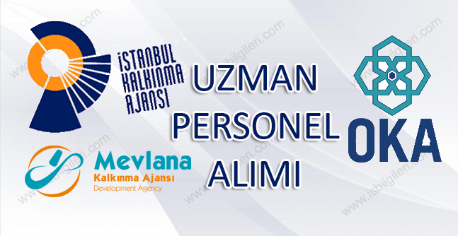 3 Kalkınma Ajansından Personel Alım İlanı! İSTKA, OKA ve MEVKA Uzman ve Destek Personeli Alacak