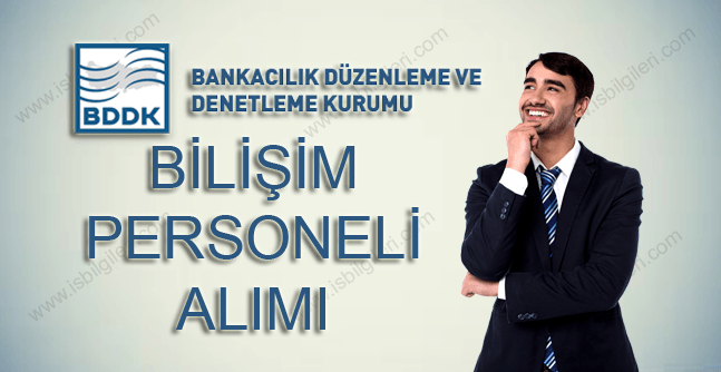 BDDK 15 Sözleşmeli Bilişim Personeli Alacak! Başvuru Şartları ve Dağılımı