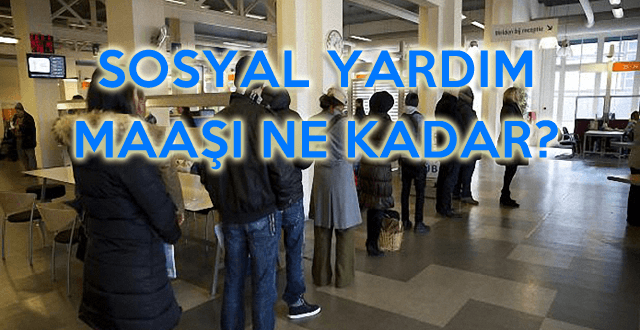 Sosyal Yardım Maaşları Ne Kadar? Kimler Sosyal yardım maaşı alabilir?