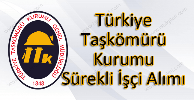 Türkiye Taşkömürü Kurumu Sürekli İşçi Alımı