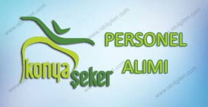 Konya Şeker Personel Alımı ve İş Başvurusu