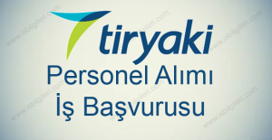 Tiryaki Agro Gıda Personel Alımı ve İş Başvurusu Rehberi