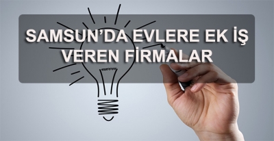 Samsun Evde Ek İş İlanları