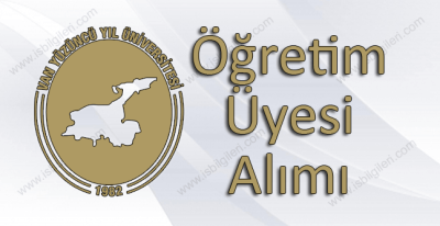 Van Yüzüncü Yıl Üniversitesi Öğretim Üyesi Alımı ilanı